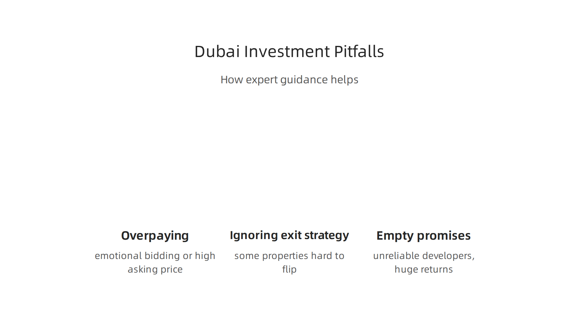 Key pitfalls to avoid when investing in Dubai real estate, and how expert guidance can help.